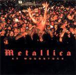 Metallica : Metallica at Woodstock